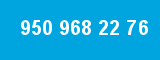 950 968 22 76